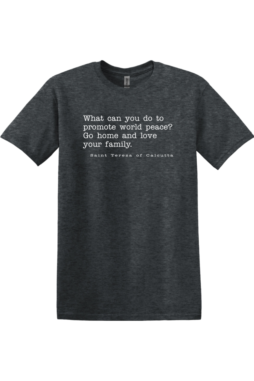 Sock Religious - Love Your Family - St. Teresa of Calcutta - T-shirt