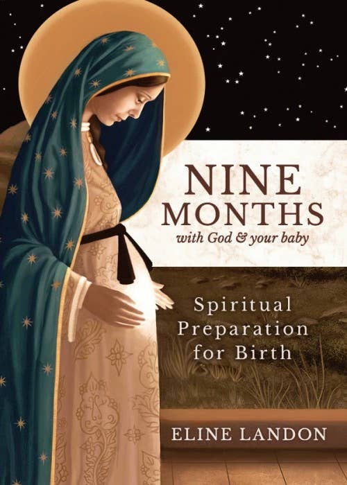 Sophia Institute Press - Nine Months with God and Your Baby