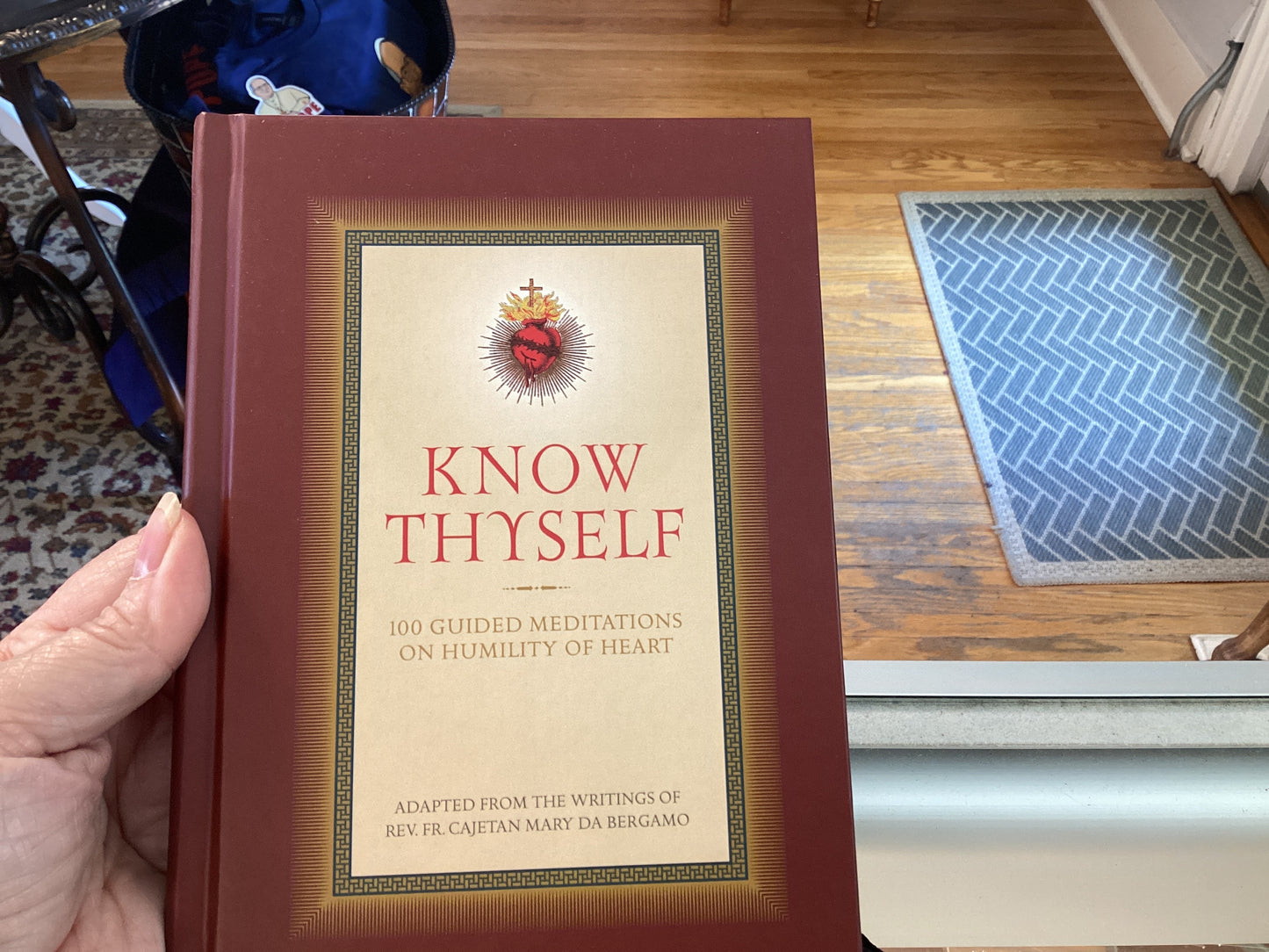 Know Thyself - 100 guided Meditations on Humility of Heart