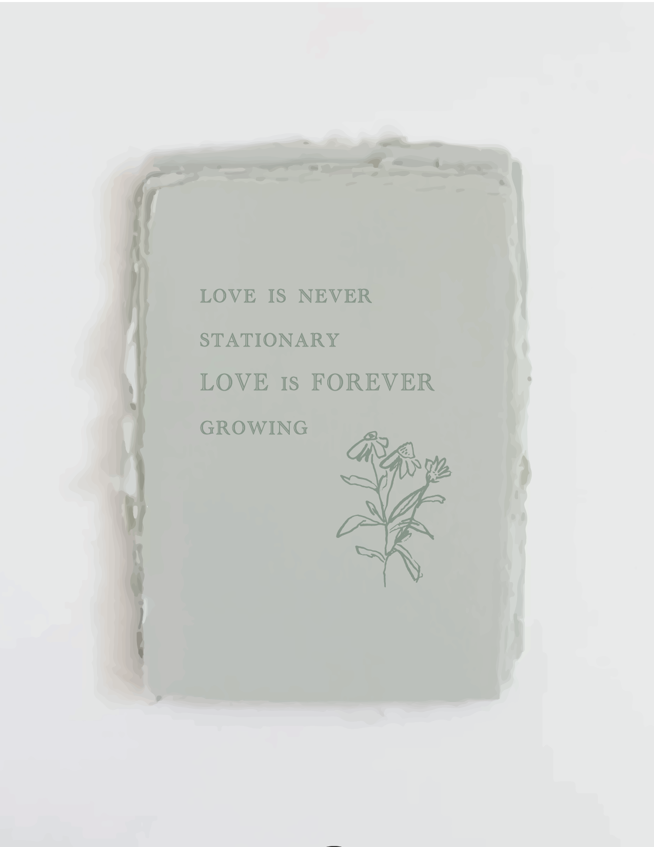 Paper Baristas - "Love is never stationary" Flower Love Card