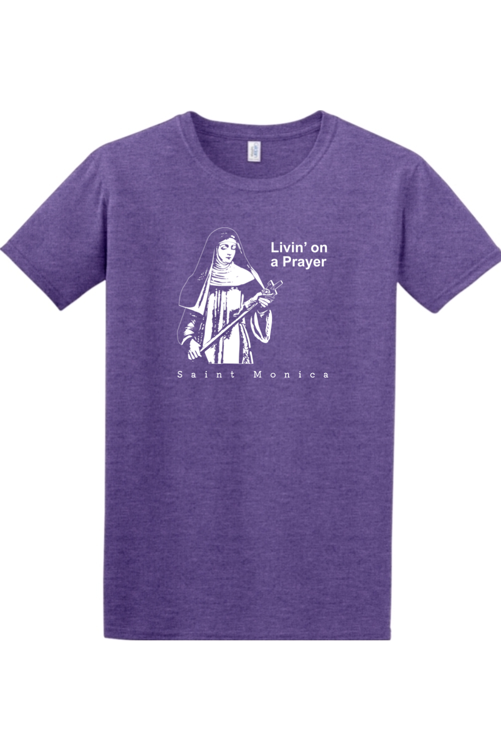 Sock Religious - Livin' on a Prayer - St. Monica Adult T-shirt
