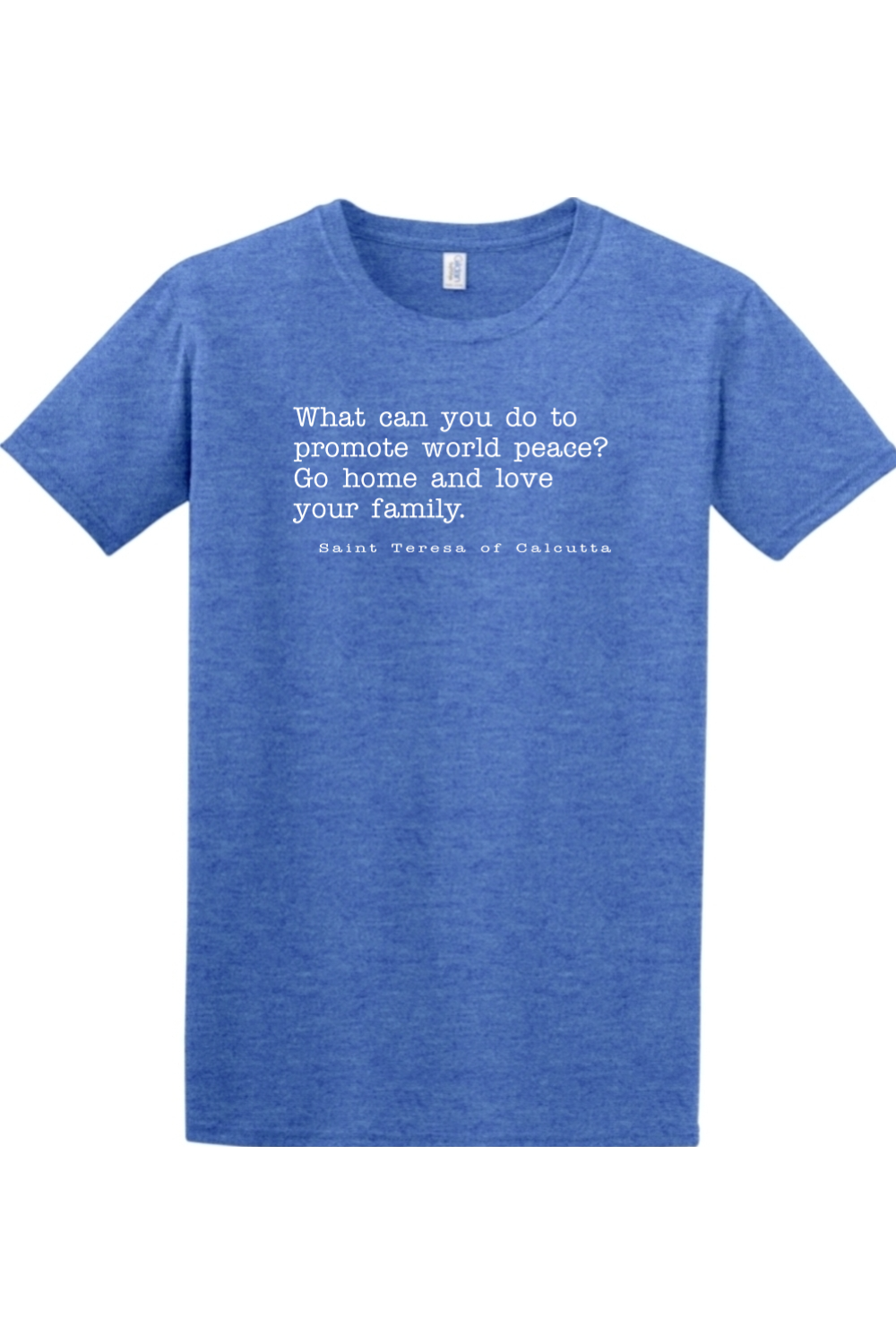 Sock Religious - Love Your Family - St. Teresa of Calcutta - T-shirt