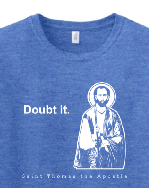 Sock Religious - Doubt it - St. Thomas the Apostle Adult T-Shirt