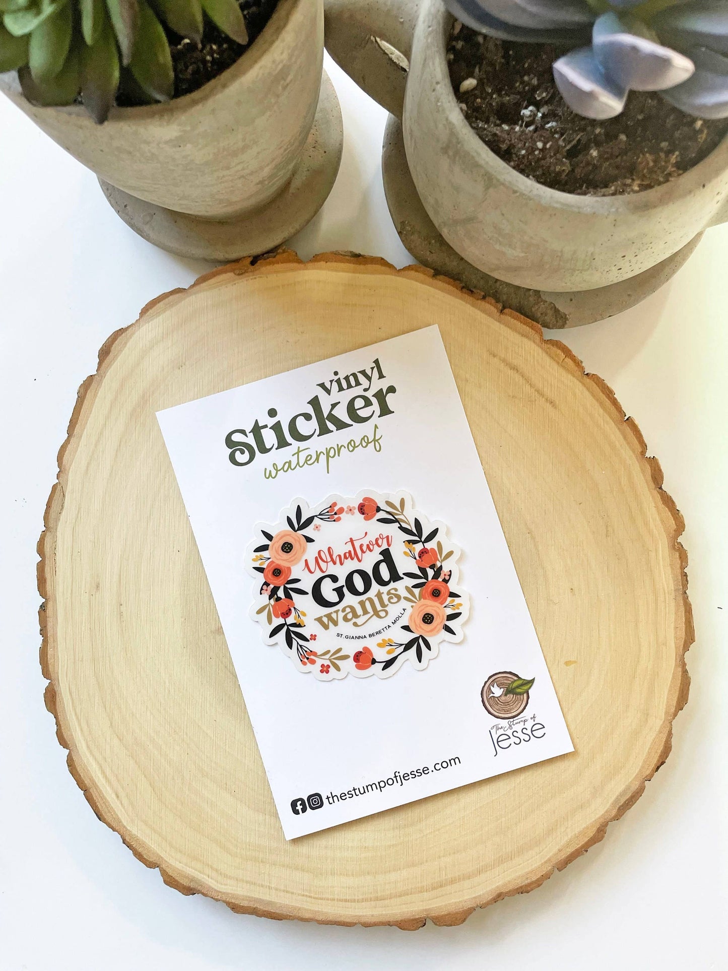 The Stump of Jesse - St. Gianna Beretta Molla Whatever God Wants Sticker