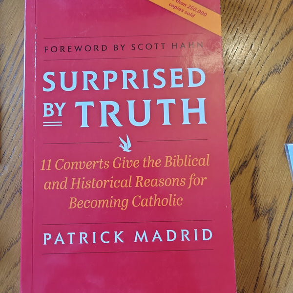 Surprised by The Truth by Patrick Madrid