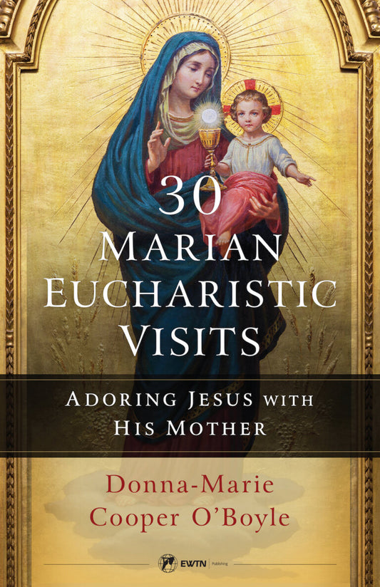 30 Marian Eucharistic Visits