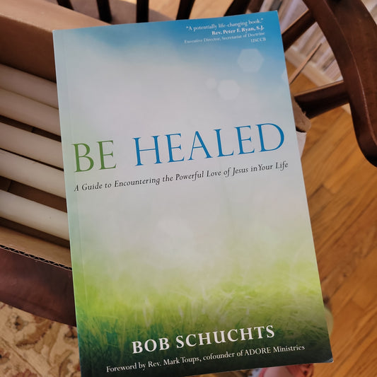 Be Healed