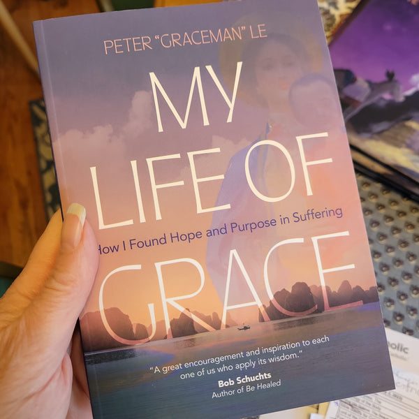 My Life of Grace by Peter "Graceman" Le