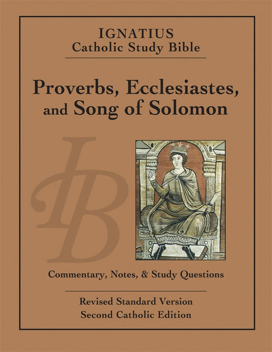 Ignatius Catholic Study Bible Proverbs, Ecclesiastes, and Song of Solomon