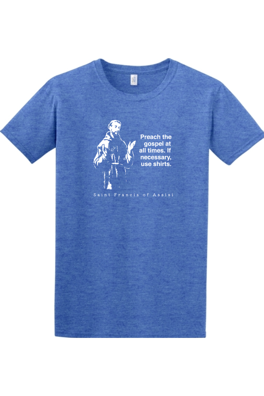 Sock Religious - Preach the Gospel - St. Francis of Assisi Adult T-shirt