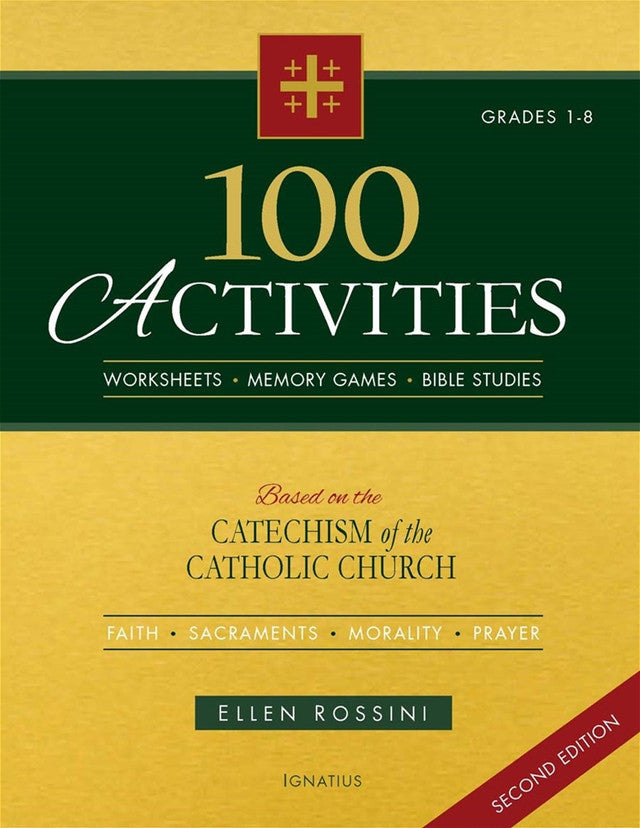 100 Activities based on the Catechism of the Catholic Church