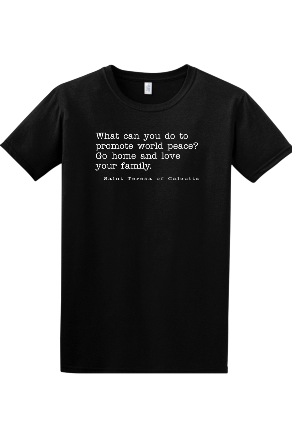 Sock Religious - Love Your Family - St. Teresa of Calcutta - T-shirt
