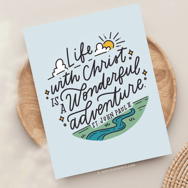 Just Love Prints - Life With Christ is a Wonderful Adventure Greeting Card