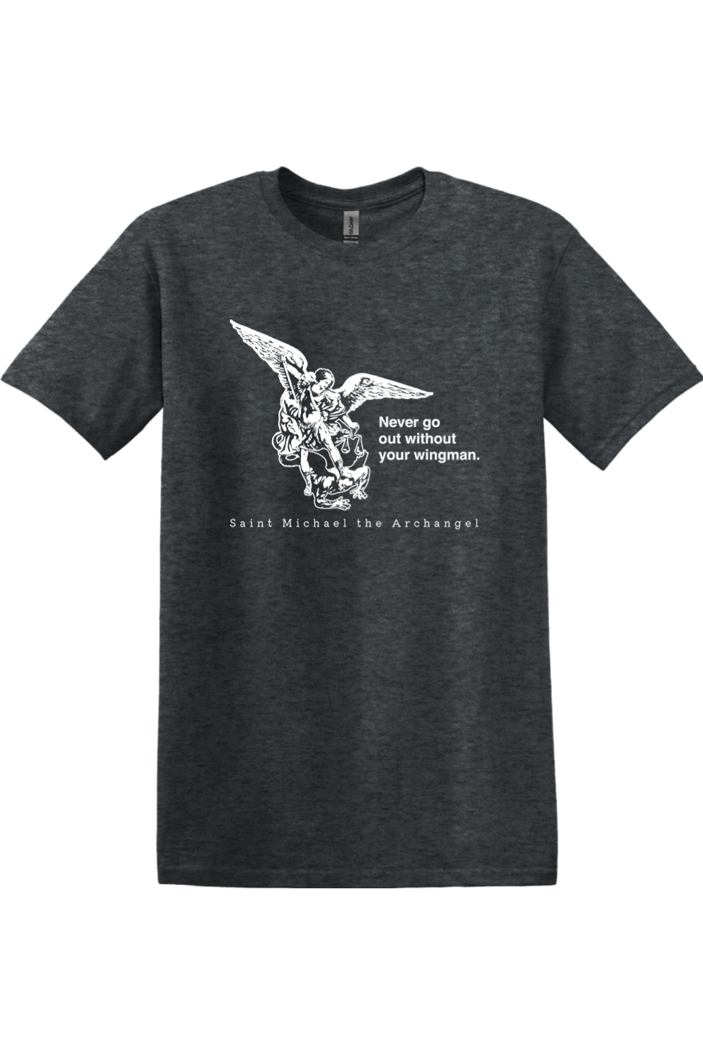 Sock Religious - Never Go Without Your Wingman - St. Michael the Archangel Adult T-Shirt