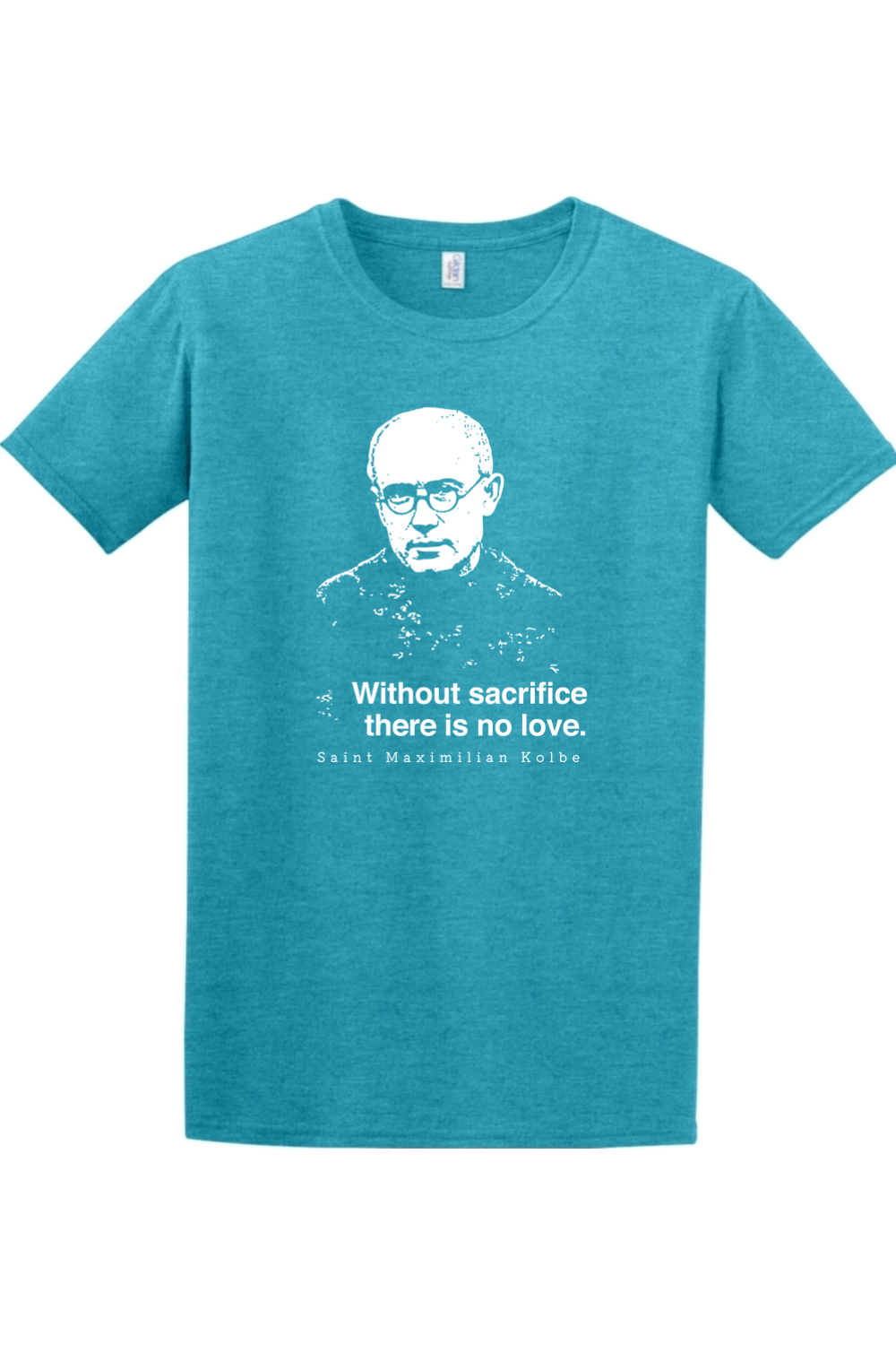 Sock Religious - Without Sacrifice - St. Maximilian Kolbe Adult T-Shirt