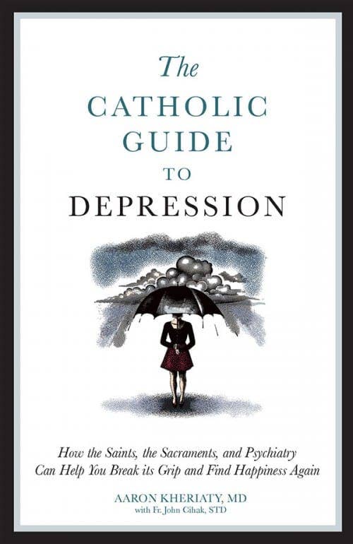 Sophia Institute Press - Catholic Guide to Depression