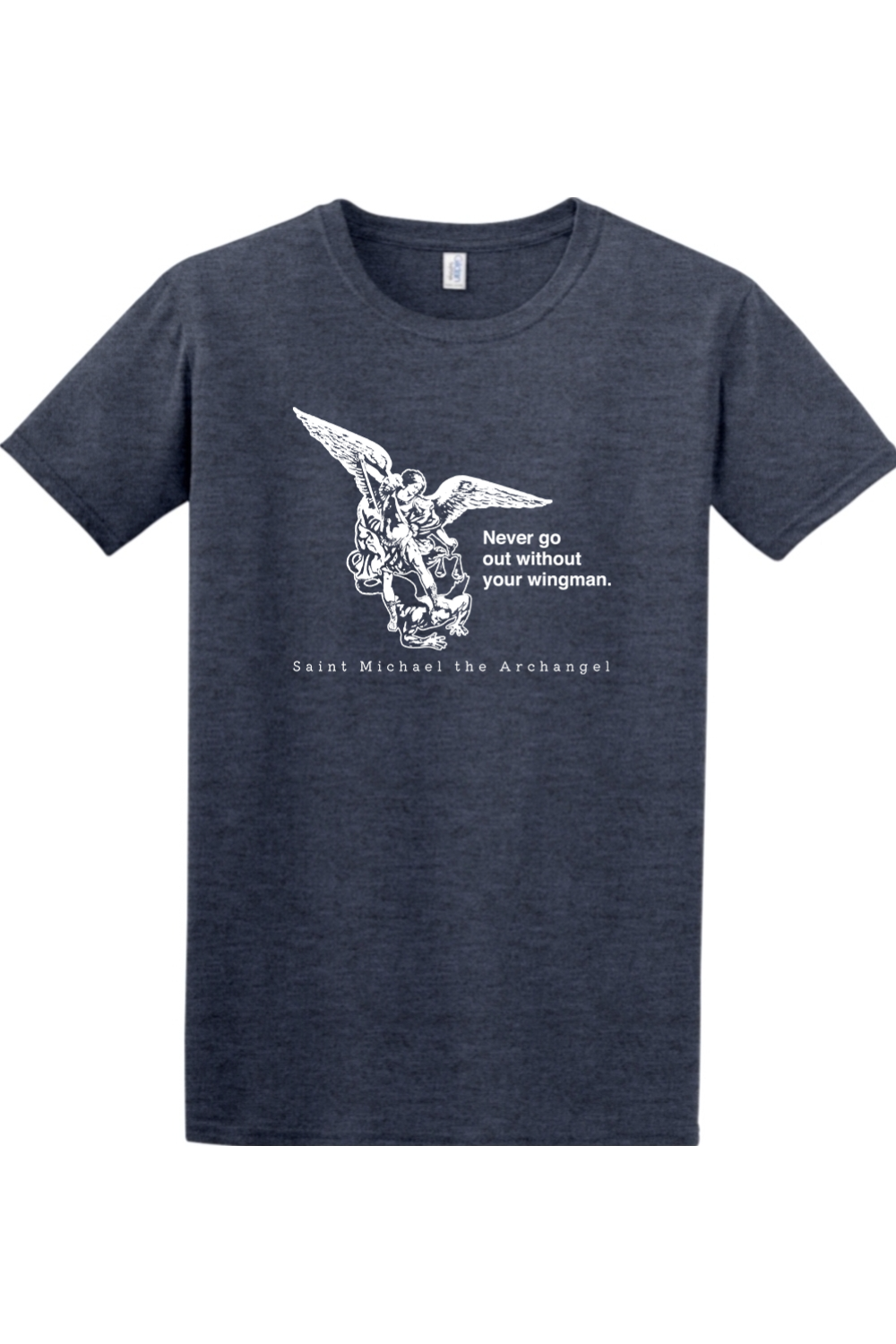 Sock Religious - Never Go Without Your Wingman - St. Michael the Archangel Adult T-Shirt