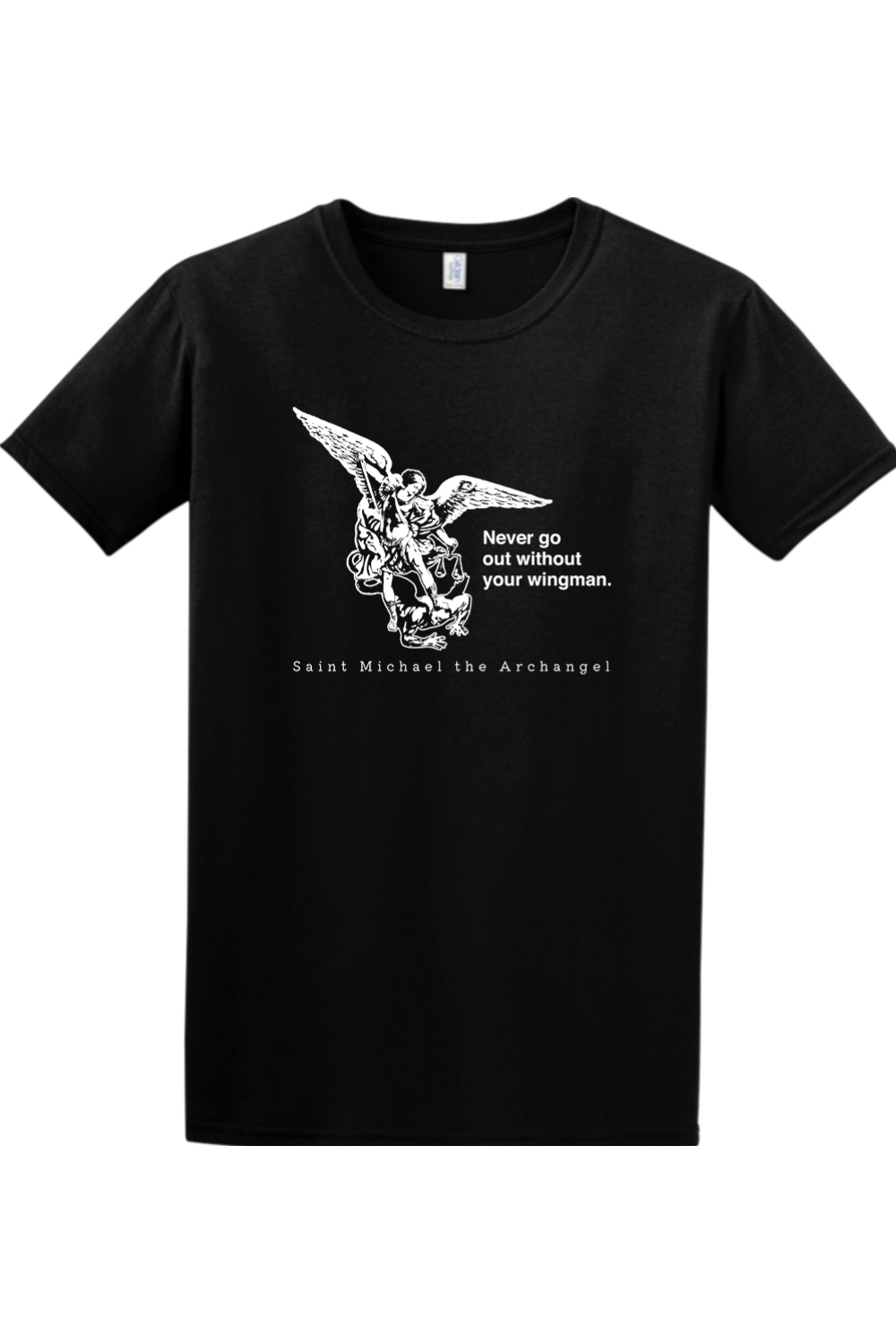 Sock Religious - Never Go Without Your Wingman - St. Michael the Archangel Adult T-Shirt