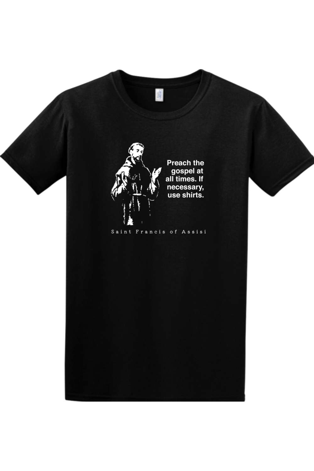 Sock Religious - Preach the Gospel - St. Francis of Assisi Adult T-shirt
