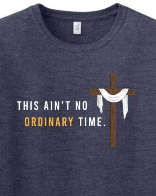 Ain't no ordinary time