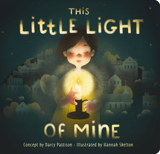 HarperCollins Christian Publishing - This Little Light Of Mine