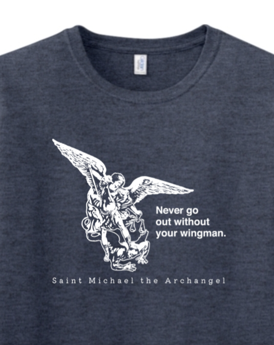 Sock Religious - Never Go Without Your Wingman - St. Michael the Archangel Adult T-Shirt
