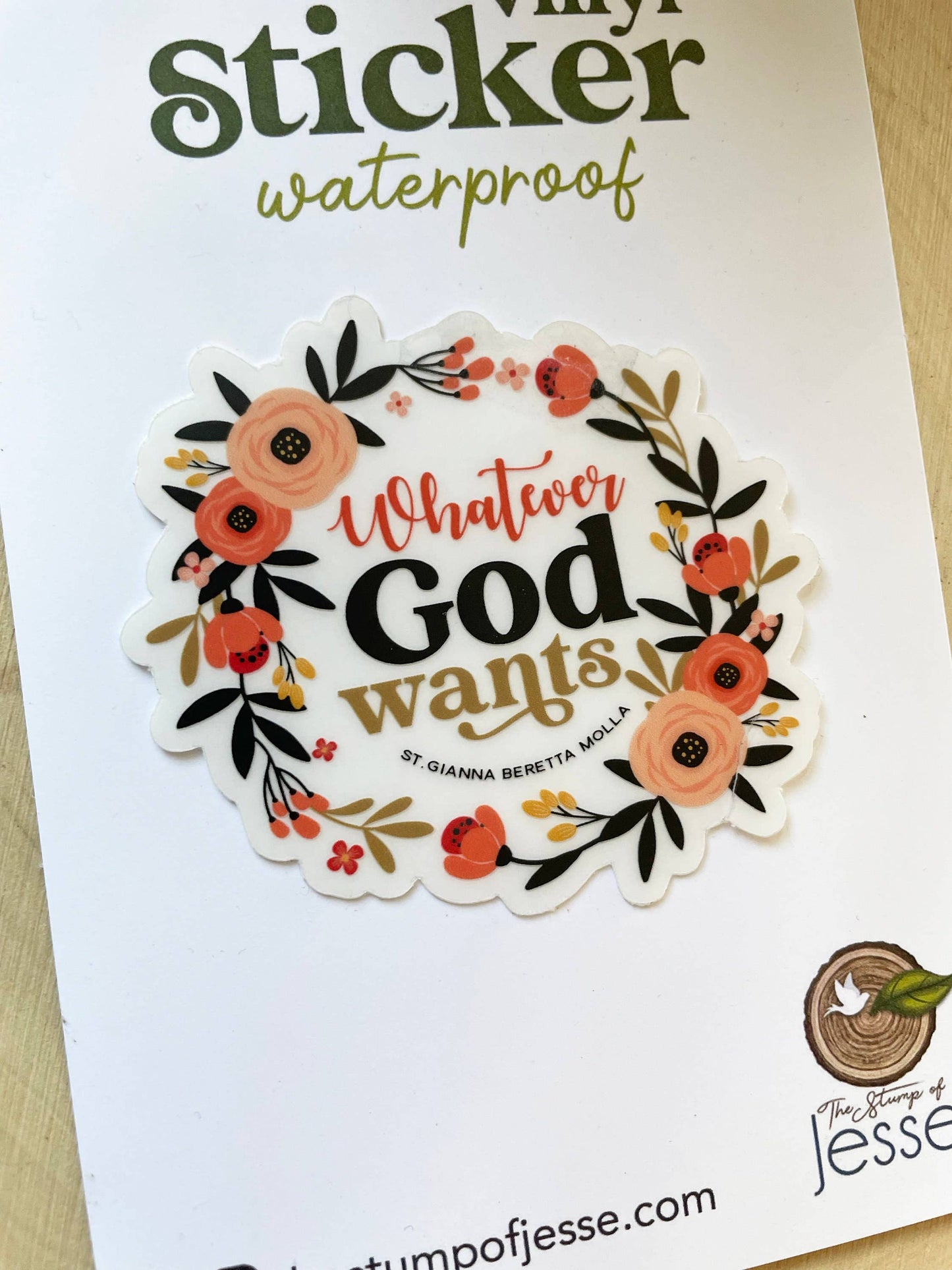 The Stump of Jesse - St. Gianna Beretta Molla Whatever God Wants Sticker