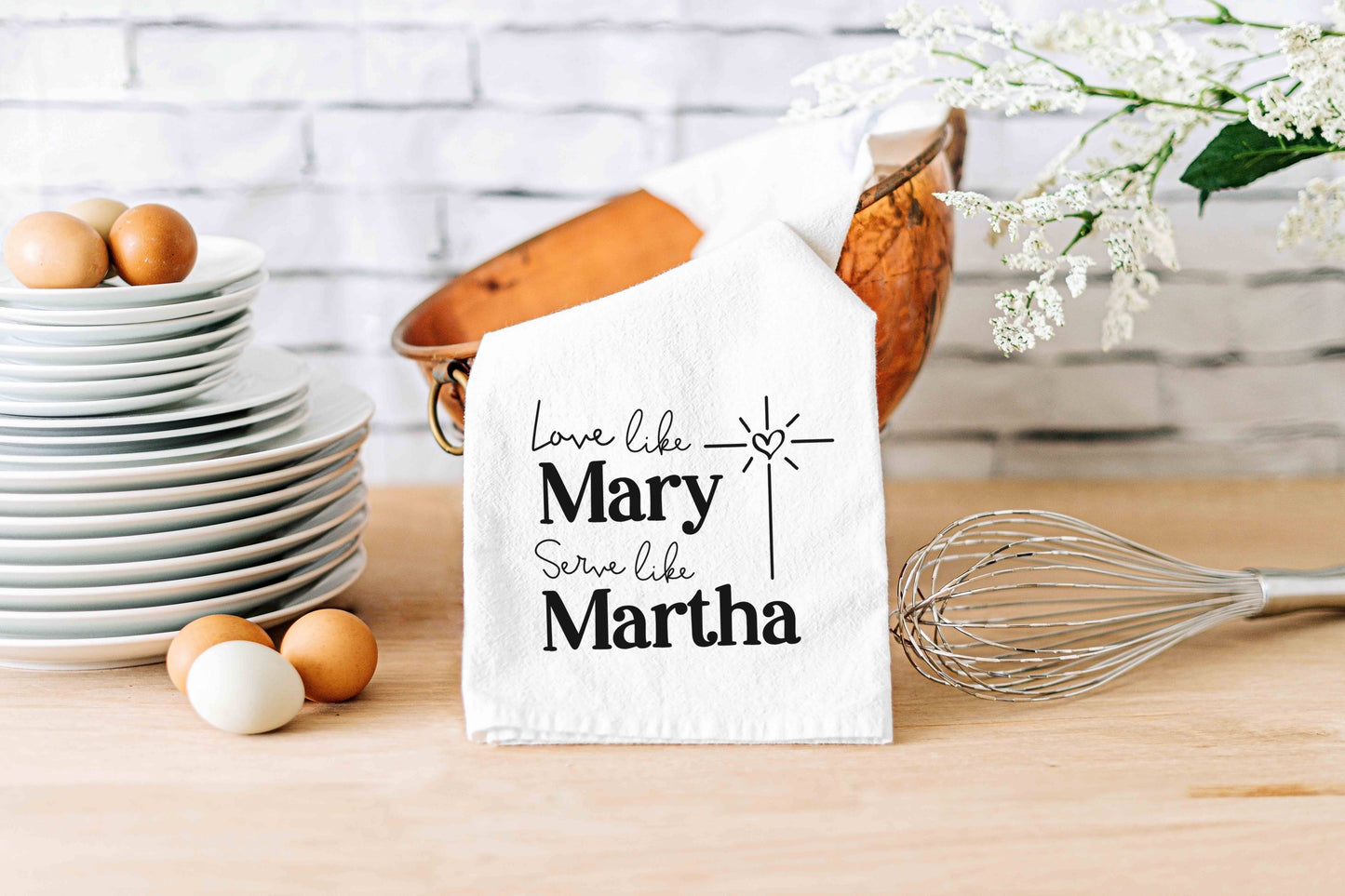 Love Like Mary, Serve Like Martha Dish Towel