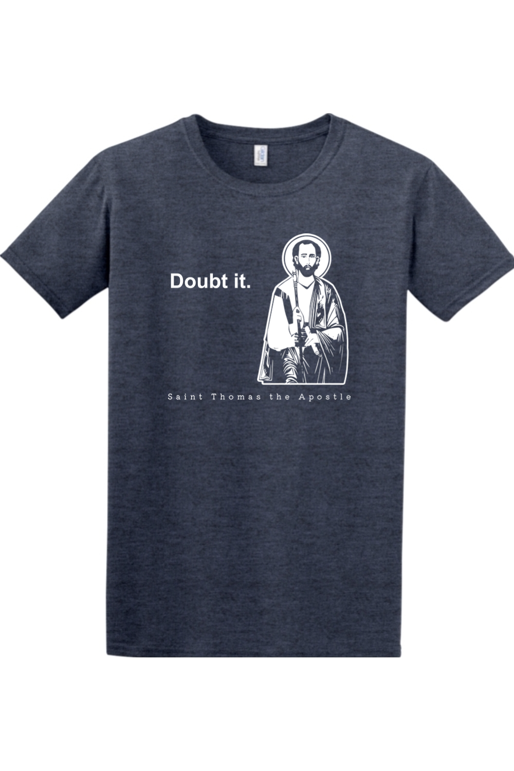 Sock Religious - Doubt it - St. Thomas the Apostle Adult T-Shirt
