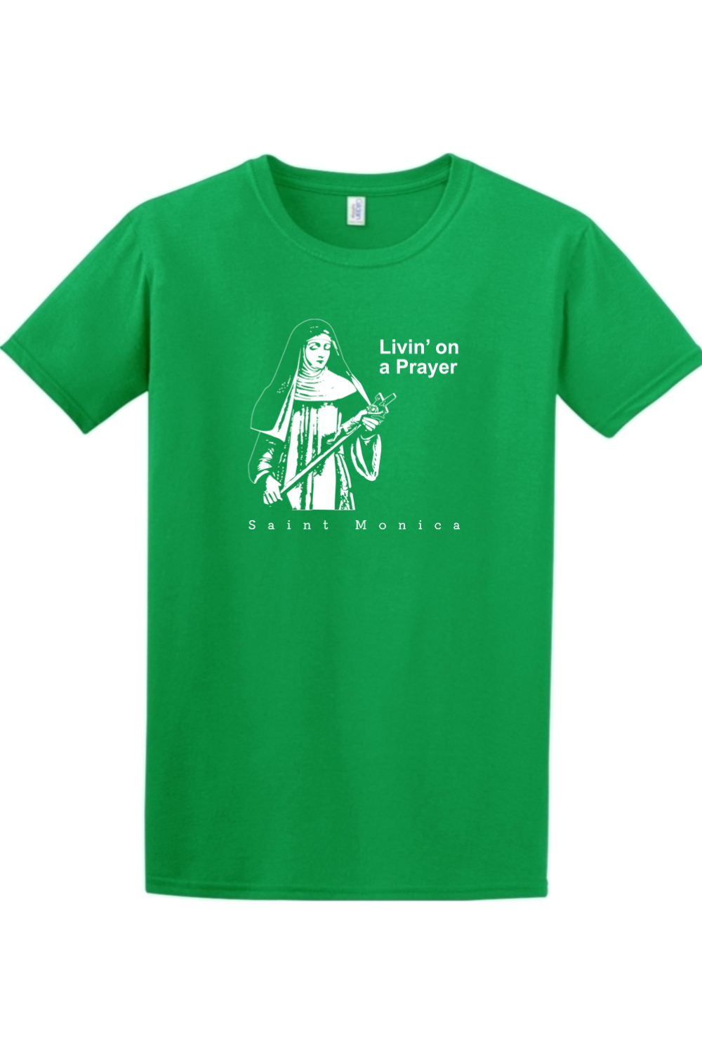 Sock Religious - Livin' on a Prayer - St. Monica Adult T-shirt