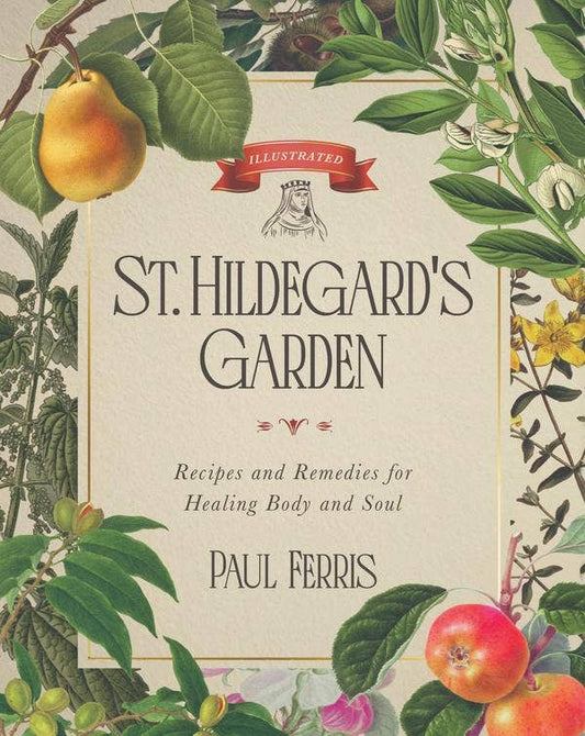 Sophia Institute Press - St. Hildegard’s Garden