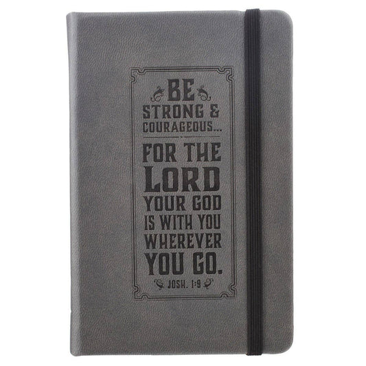 Christian Art Gifts - Notebook Faux Leather Gray Be Strong Josh. 1:9
