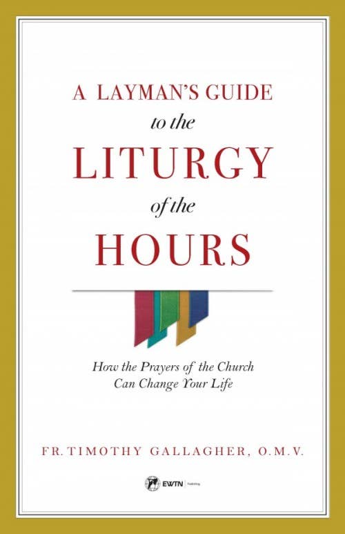 Sophia Institute Press - Layman's Guide to the Liturgy of the Hours