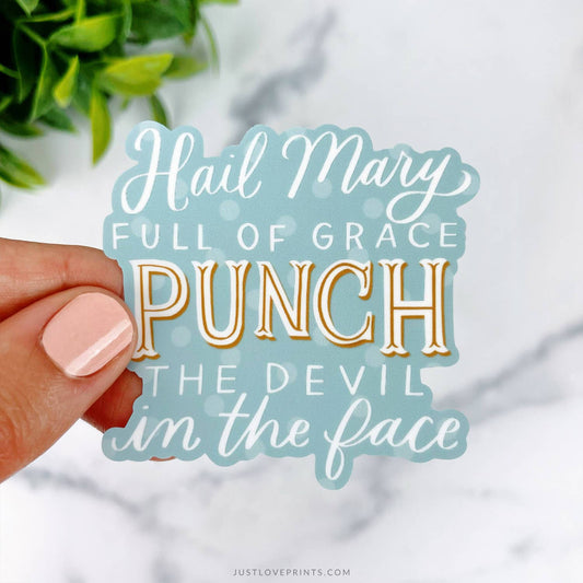 Just Love Prints - Blue Hail Mary Punch The Devil Vinyl Sticker