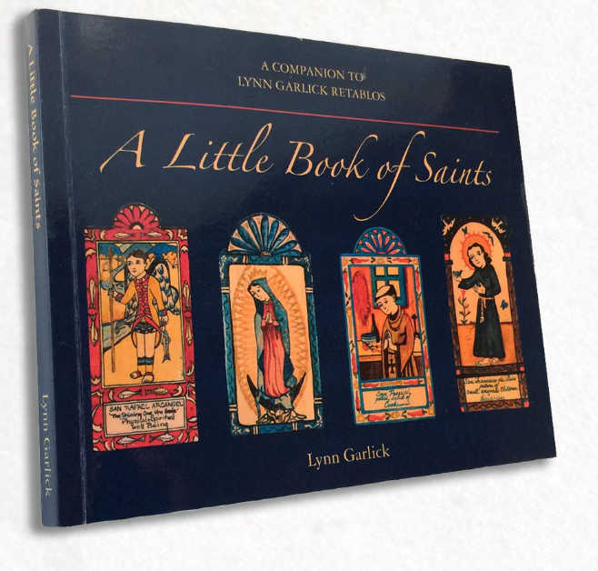 Lynn Garlick Retablos - A Little Book of Saints
