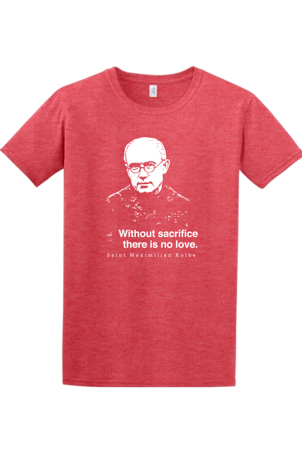 Sock Religious - Without Sacrifice - St. Maximilian Kolbe Adult T-Shirt