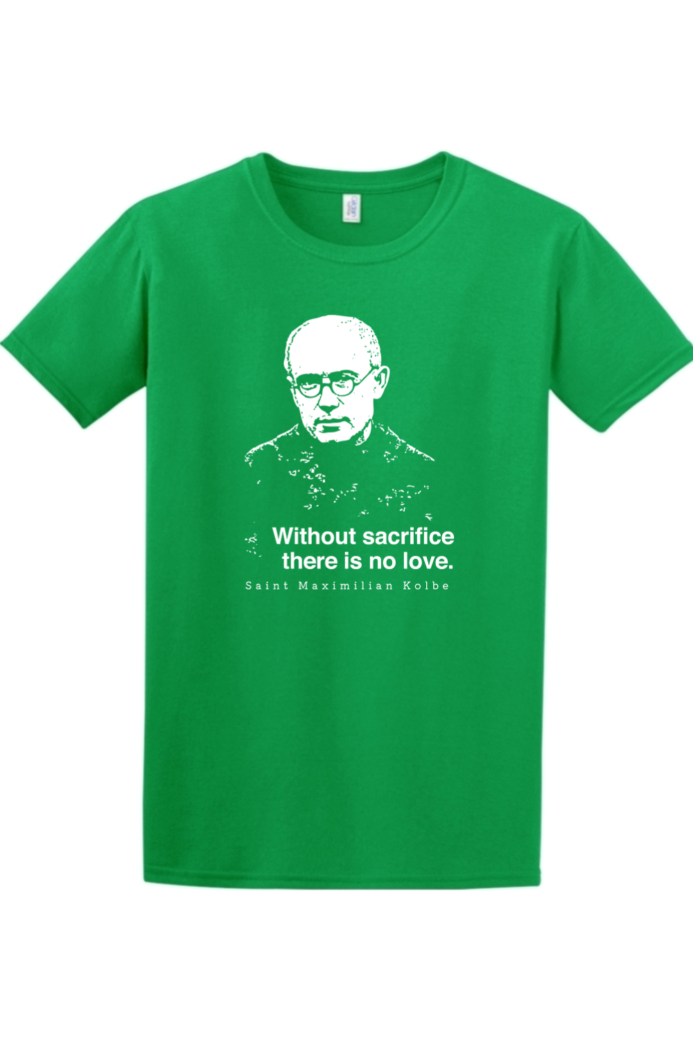 Sock Religious - Without Sacrifice - St. Maximilian Kolbe Adult T-Shirt