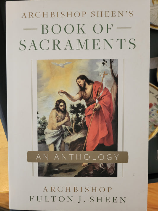 Archbishop Sheen's Book of Sacraments