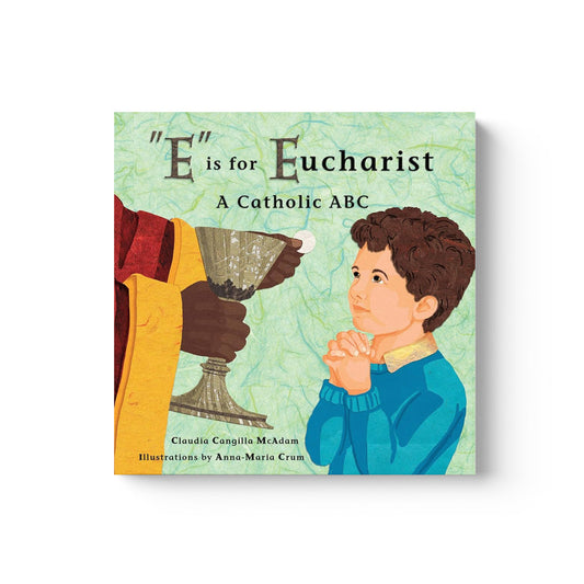 E is for Eucharist