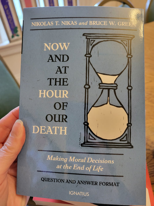 Now and at the Hour of Our Death