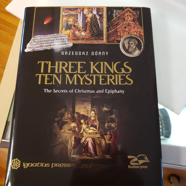 Three Kings Ten Mysteries The Secret of Christmas and the Epiphany