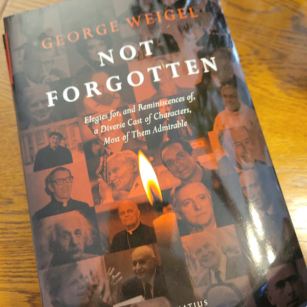 Not Forgotten by George Wiegel