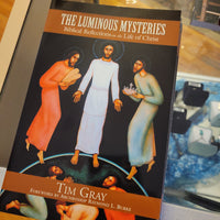 The Luminous Mysteries Biblical Reflections on the Life of Christ