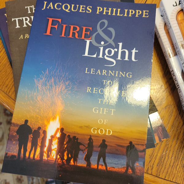 Fire & Light: Learning to Receive God’s Gift