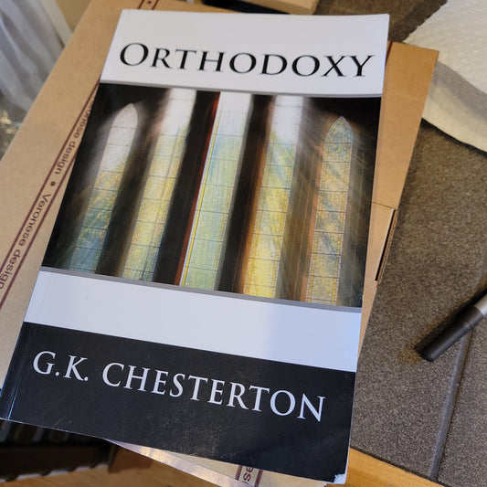 Orthodoxy by G.K. Chesterton