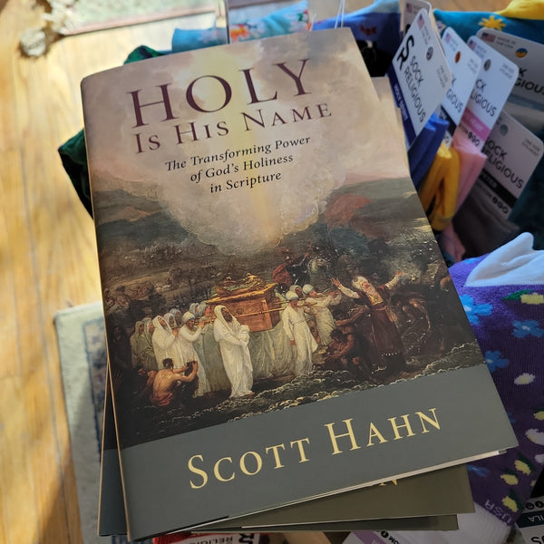 Holy is His Name by Scott Hahn