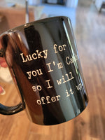 Coffee mug with funny sayings