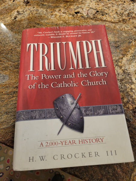 Triumph the Power and the Glory of the Catholic Church