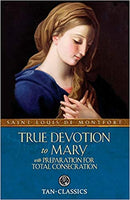 True Devotion to Mary by Louis de Montfort