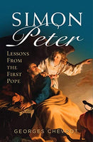 Simon Peter Lessons from the First Pope